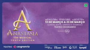 ANASTASIA O MUSICAL NO TEATRO CESGRANRIO - RJ