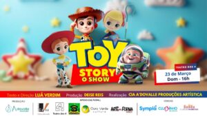 TOY STORY - O SHOW - Teatro dos 4