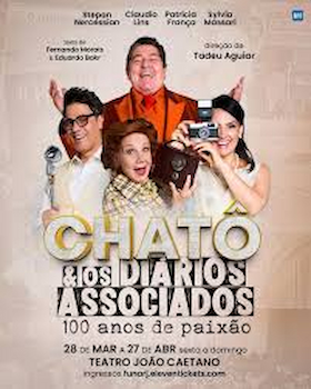 CHATÔ, 100 ANOS DE PAIXÃO