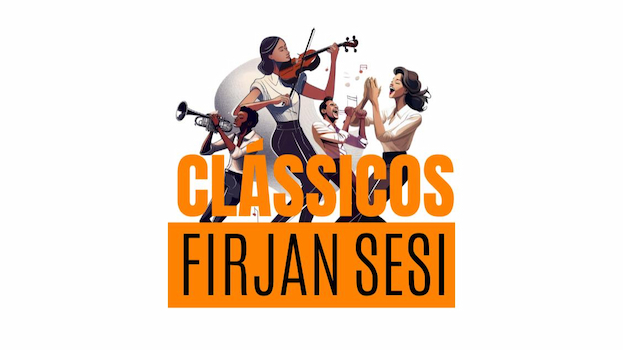 CLÁSSICOS no Teatro Firjan SESI CAXIAS