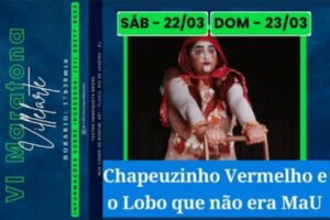 Chapeuzinho Vermelho e o Lobo Que Não Era MaU no Teatro Henriqueta Brieba