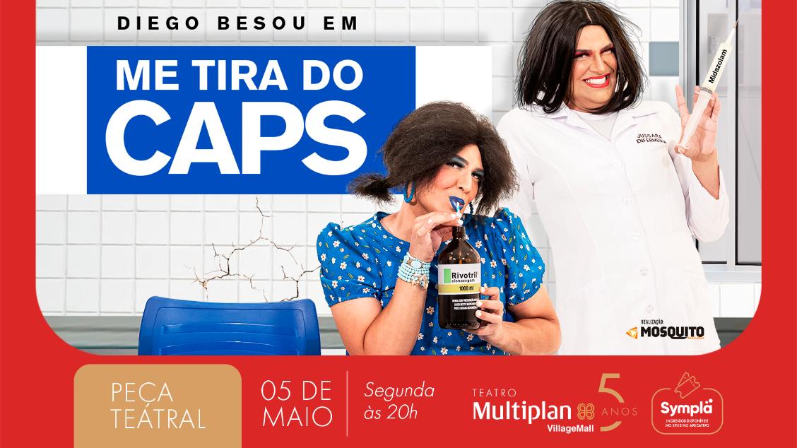 DIEGO BESOU - ME TIRA DO CAPS NO TEATRO MULTIPLAN
