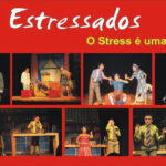 Espetáculo Estressados no Teatro Brigitte Blair