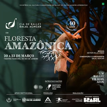 FLORESTA AMAZÔNICA DE DALAL ACHCAR no Theatro Municipal do Rio de Janeiro