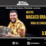 MESTRE MACACO BRANCO E SUA RODA DE ENREDO NO TEATRO RIVAL PETROBRAS