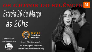 OS GRITOS DO SILÊNCIO NO TEATRO CÂNDIDO MENDES