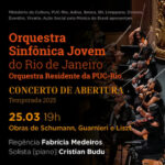 Orquestra Sinfônica Jovem do Rio de Janeiro com Cristian Budu – Concerto de Abertura da Temporada 2025 no Theatro Municipal do Rio de Janeiro