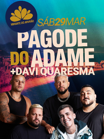 Pagode do Adame + Davi Quaresma no Mirante do Arvrão