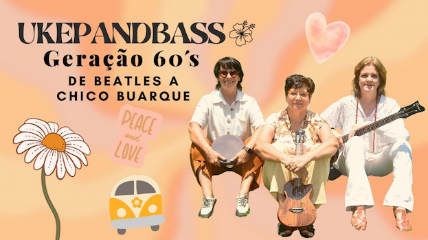 UKEPANDBASS - De Beatles a Chico Buarque no Teatro Brigitte Blair