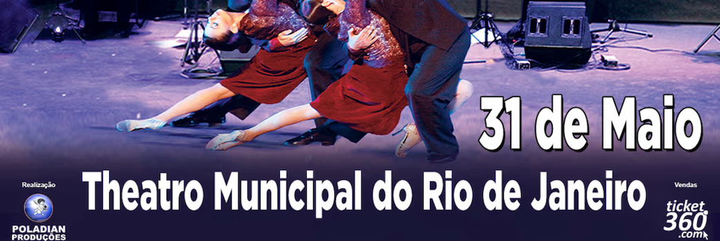 UMA NOITE EM BUENOS AIRES - 50 ANOS DE SUCESSOS no Theatro Municipal do Rio de Janeiro