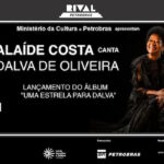 ALAÍDE COSTA CANTA DALVA DE OLIVEIRA NO TEATRO RIVAL PETROBRAS