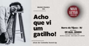 Acho Que Vi Um Gatilho! no NOVO RETRÔ COMEDY CLUB