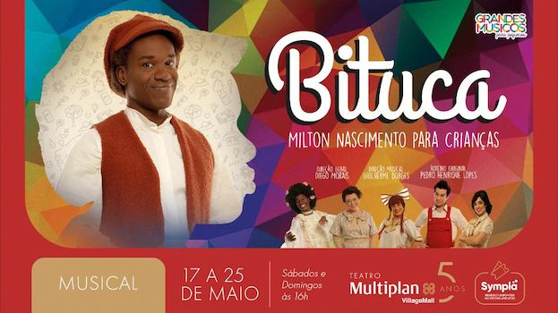 BITUCA - MILTON NASCIMENTO PARA CRIANÇAS NO TEATRO MULTIPLAN
