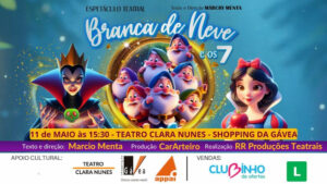 BRANCA DE NEVE E OS SETE no Teatro Clara Nunes