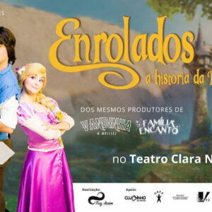 ENROLADOS ,A HISTORIA DA RAPUNZEL no Teatro Clara Nunes