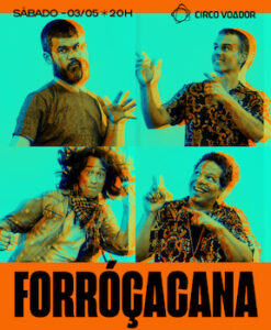 Forróçacana no CIRCO VOADOR - RJ