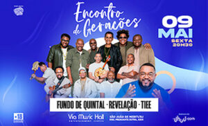 Fundo de Quintal e Revelação no VIA MUSIC HALL