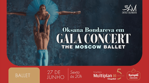 GALA CONCERT - THE MOSCOW BALLET NO TEATRO MULTIPLAN