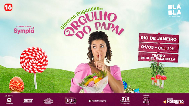 GIOVANNA FAGUNDES EM ORGULHO DO PAPAI NO TEATRO MIGUEL FALABELLA