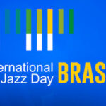 INTERNATIONAL JAZZ DAY BRAZIL NO BLUE NOTE
