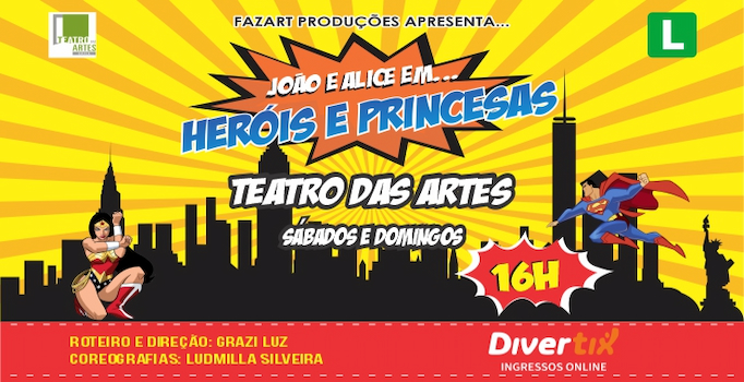 João e Alice em… “Heróis & Princesas” no Teatro das Artes