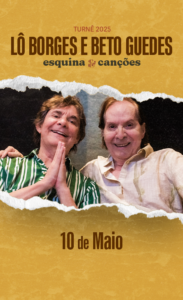 LÔ BORGES E BETO NO TEATRO QUALISTAGE