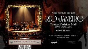 MAJAZZTIC CONCERTS - TCHAIKOVSKY SPECIAL EDITION NO TEATRO FASHION MALL - RJ