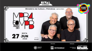 MPB4 – 60 ANOS DE MPB NO TEATRO RIVAL PETROBRAS