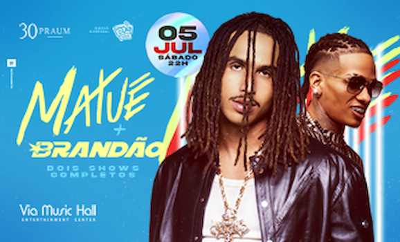 Matuê e Brandão no VIA MUSIC HALL