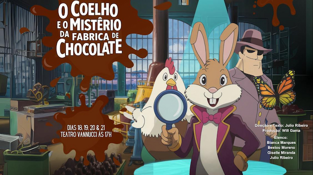 O Coelho e o Mistério da Fábrica de Chocolate no TEATRO VANNUCCI