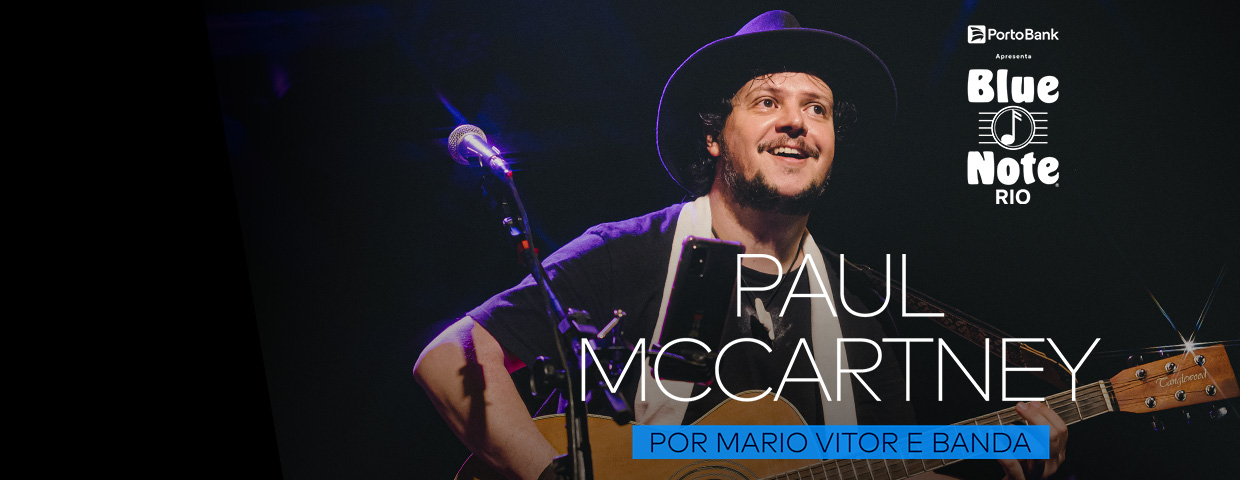 PAUL MCCARTNEY POR MARIO VITOR E BANDA NO BLUE NOTE - RJ