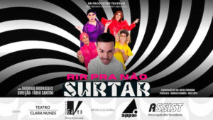 RIR PARA NÃO SURTAR no Teatro Clara Nunes