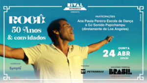 ROGÊ – 50 ANOS & CONVIDADOS NO TEATRO RIVAL PETROBRAS