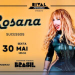 “ROSANA SUCESSOS” NO TEATRO RIVAL PETROBRAS
