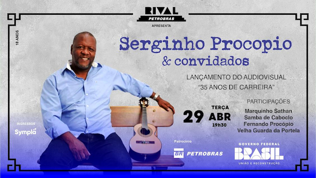 SERGINHO PROCÓPIO – LANÇAMENTO DO AUDIOVISUAL “35 NO TEATRO RIVAL PETROBRAS