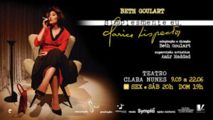SIMPLESMENTE EU, CLARICE LISPECTOR no Teatro Clara Nunes