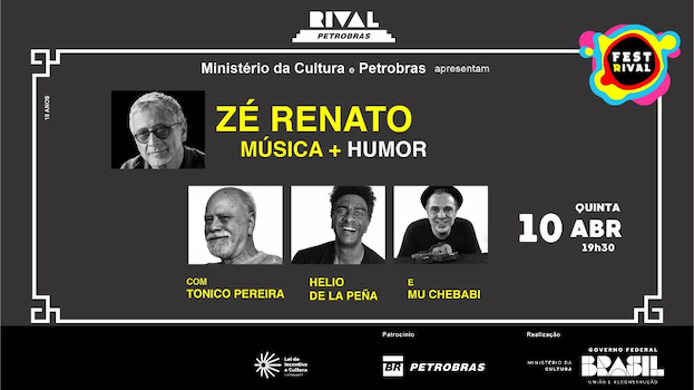 ZÉ RENATO NO PROJETO MÚSICA + NO TEATRO RIVAL PETROBRAS