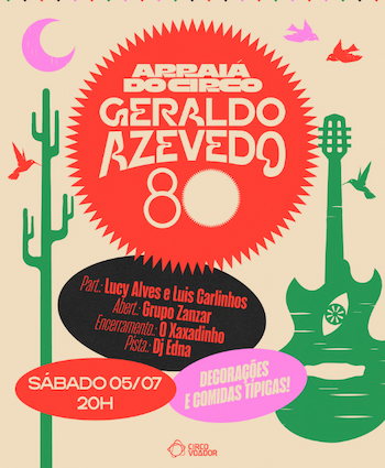 Arraiá do Circo com Geraldo Azevedo no CIRCO VOADOR - RJ