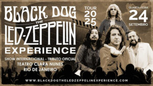 BLACK DOG IS THE LED ZEPPELIN EXPERIENCE NO TEATRO CLARA NUNES - RJ