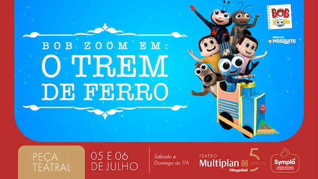 BOB ZOOM EM O TREM DE FERRO NO TEATRO MULTIPLAN