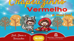 CHAPEUZINHO VERMELHO - O MUSICAL NO TEATRO VANNUCCI
