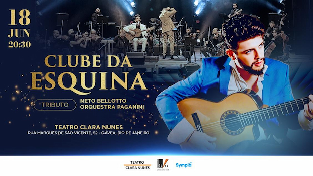 CLUBE DA ESQUINA TRIBUTO NO TEATRO CLARA NUNES - RJ