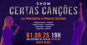 Certas Canções – Lu Monteiro, Mauro Santos e banda no AUDIO REBEL
