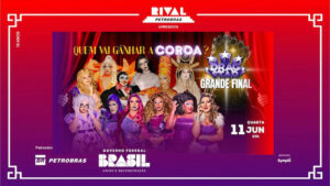 DRAGSTAR – A GRANDE FINAL NO TEATRO RIVAL PETROBRAS