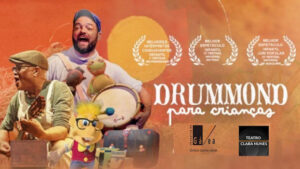 DRUMMOND PARA CRIANÇAS NO TEATRO CLARA NUNES - RJ