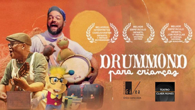 DRUMMOND PARA CRIANÇAS NO TEATRO CLARA NUNES - RJ