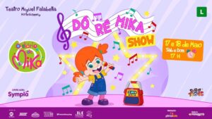 “Dó Ré Mika Show” NO TEATRO MIGUEL FALABELLA