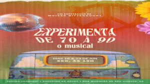 EXPERIMENTA de 70 a 90 - O MUSICAL NO TEATRO VANNUCCI