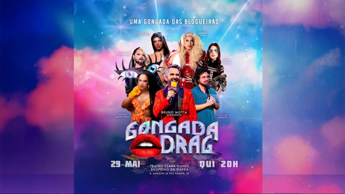 GONGADA DRAG no TEATRO CLARA NUNES - RJ