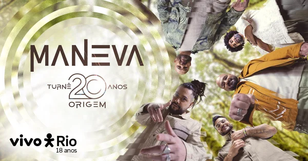 MANEVA TOUR 20 ANOS ORIGEM no VIVO RIO